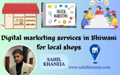 Top 9 Affordable Digital Marketing Services In Bhiwani For Local Shops