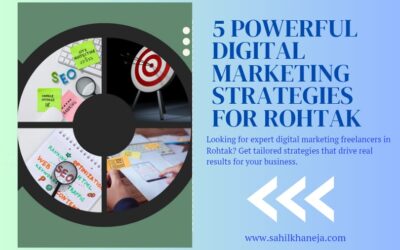 5 Powerful Digital Marketing Strategies To Boost Your Brand In Rohtak